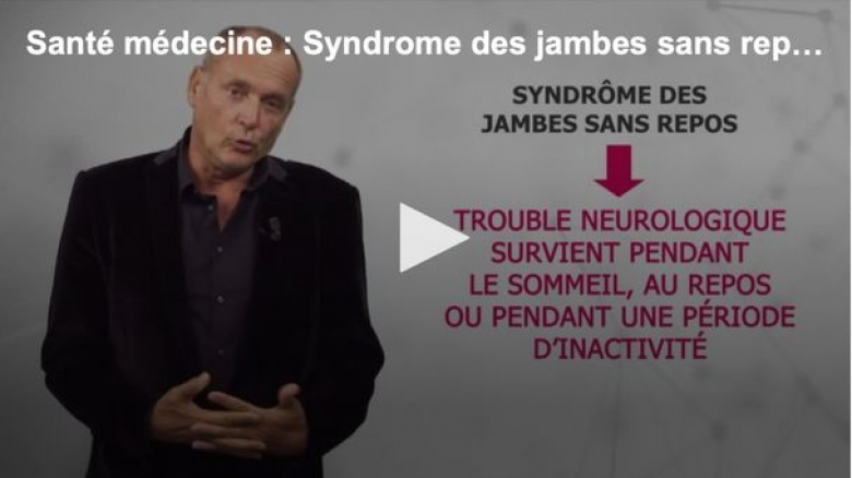 Comment vaincre le syndrome de jambes sans repos ? C'est quoi ?